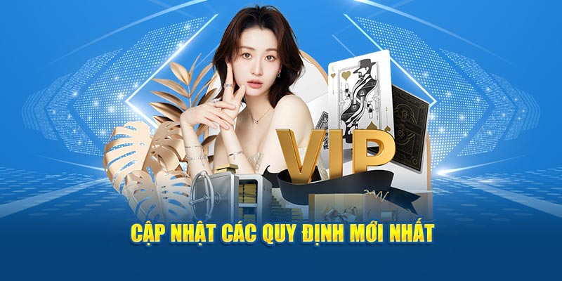 Cập nhật những chính sách mới nhất