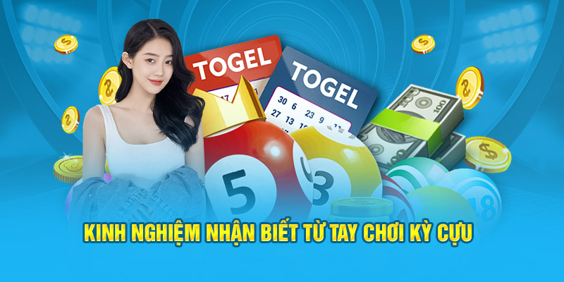 Kinh nghiệm nhận biết từ tay chơi kỳ cựu