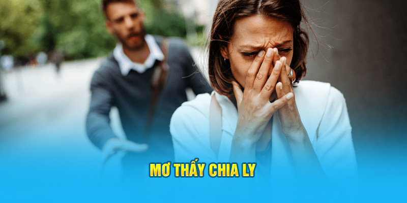 Mơ thấy chia ly