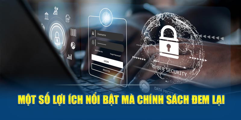 Một số lợi ích nổi bật mà chính sách đem lại ngay tại nhà cái