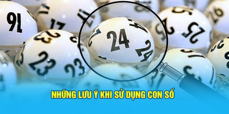 Những lưu ý khi sử dụng con số 